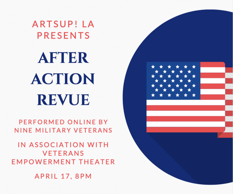 ArtsUp! LA presents ‘After Action Revue’ by Veterans Empowerment Theatre